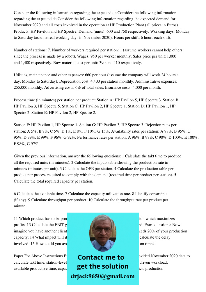 Consider the following information regarding the expected demand for November 2020 and all costs involved in the operation at HP Production Plant (all prices in