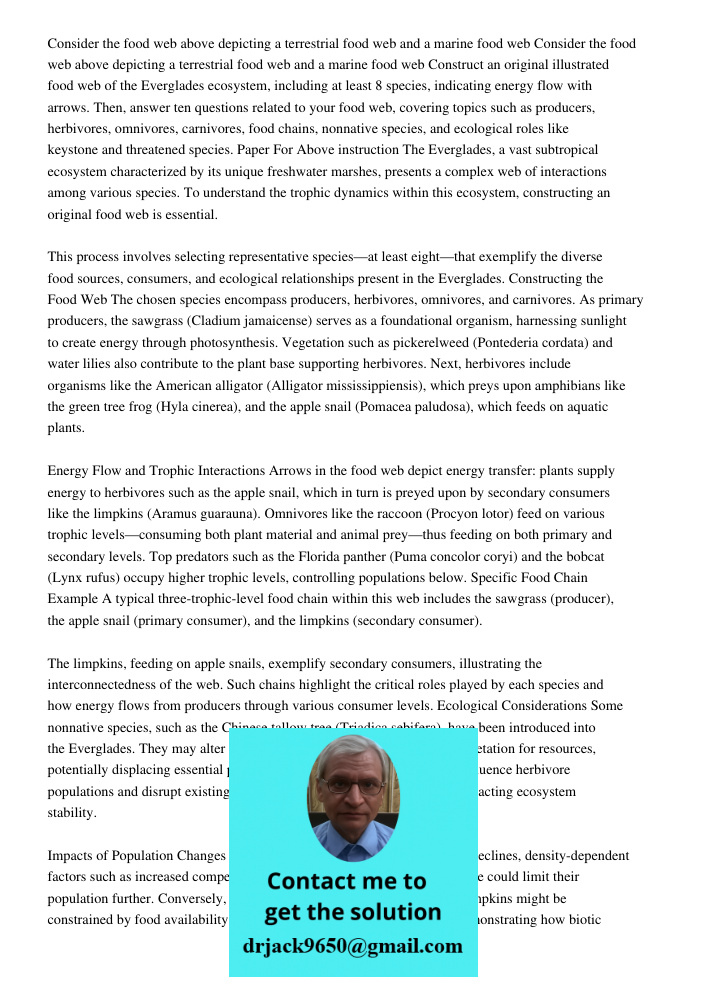 Construct an original illustrated food web of the Everglades ecosystem, including at least 8 species, indicating energy flow with arrows. Then, answer ten quest