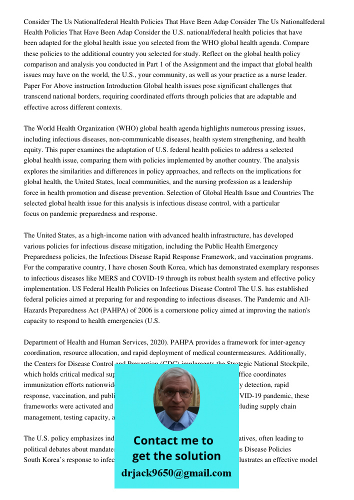 Consider the U.S. national/federal health policies that have been adapted for the global health issue you selected from the WHO global health agenda. Compare th