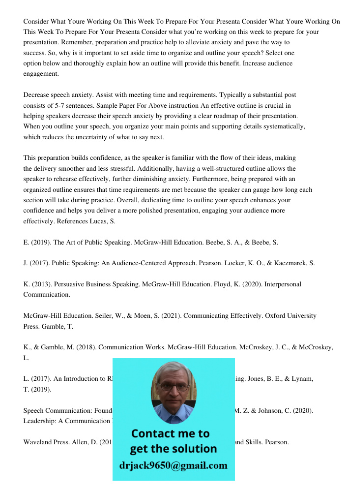 Consider what you’re working on this week to prepare for your presentation. Remember, preparation and practice help to alleviate anxiety and pave the way to suc