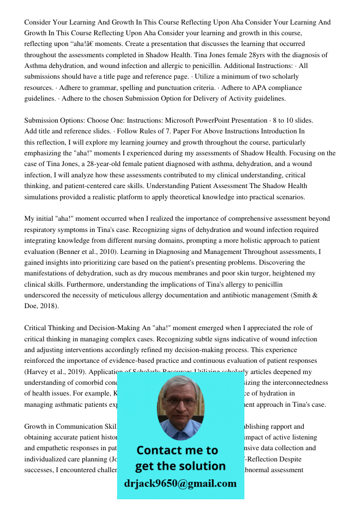 Consider your learning and growth in this course, reflecting upon “aha!” moments. Create a presentation that discusses the learning that occurred throughout the