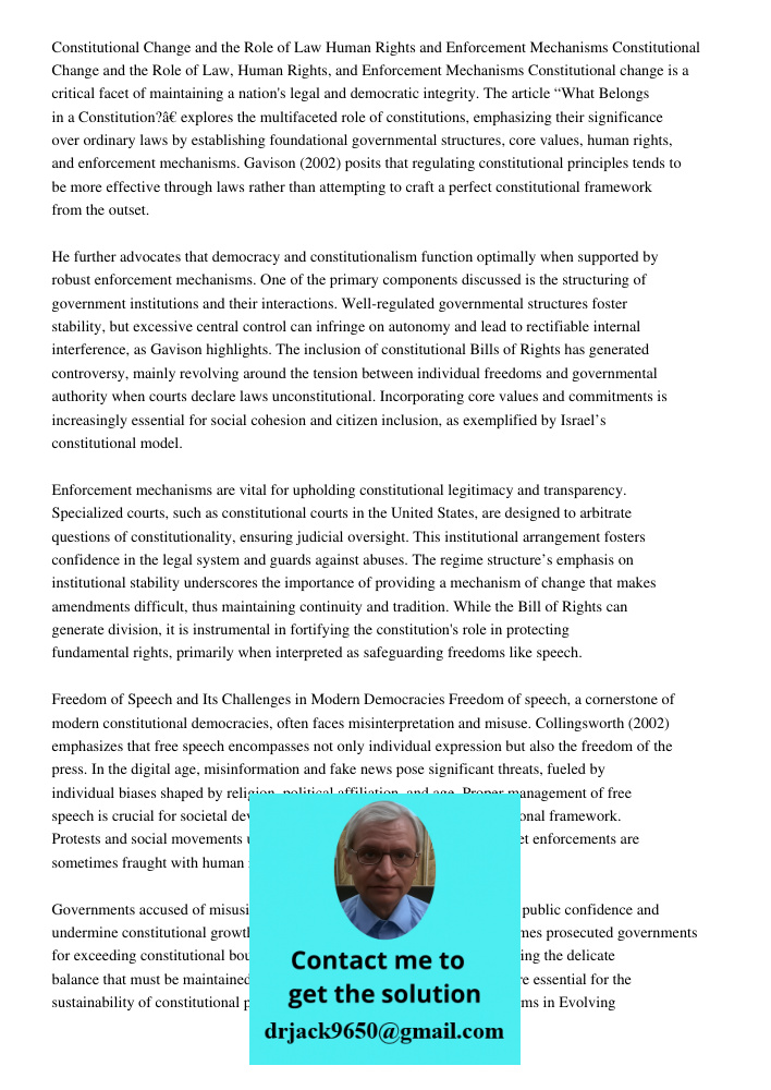 Constitutional change is a critical facet of maintaining a nation's legal and democratic integrity. The article “What Belongs in a Constitution?” explores the m