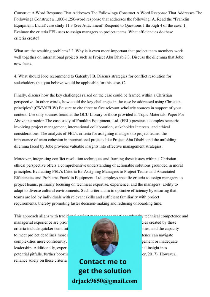 Construct a 1,000-1,250-word response that addresses the following: A. Read the “Franklin Equipment, Ltd.” case study 11.3 (See Attachment) Respond to Questions