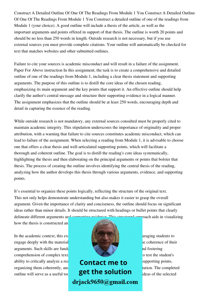 Construct a detailed outline of one of the readings from Module 1 (your choice). A good outline will include a thesis of the article, as well as the important a