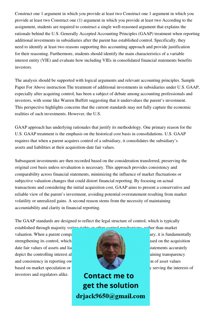 Construct one 1 argument in which you provide at least two According to the assignment, students are required to construct a single well-reasoned argument that 
