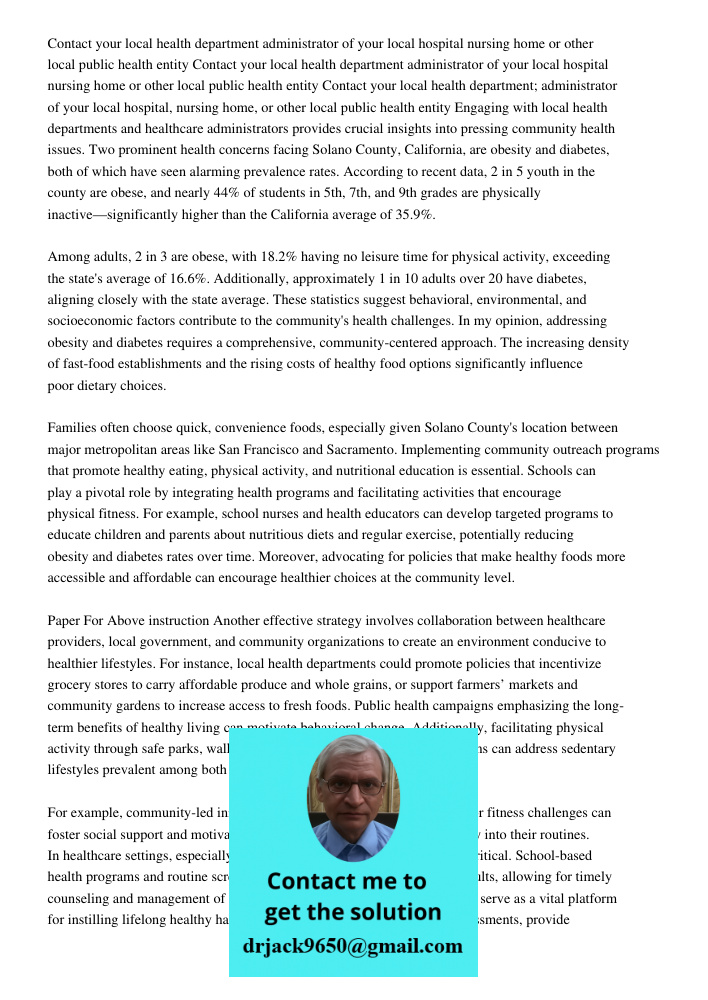 Contact your local health department administrator of your local hospital nursing home or other local public health entity Engaging with local health department