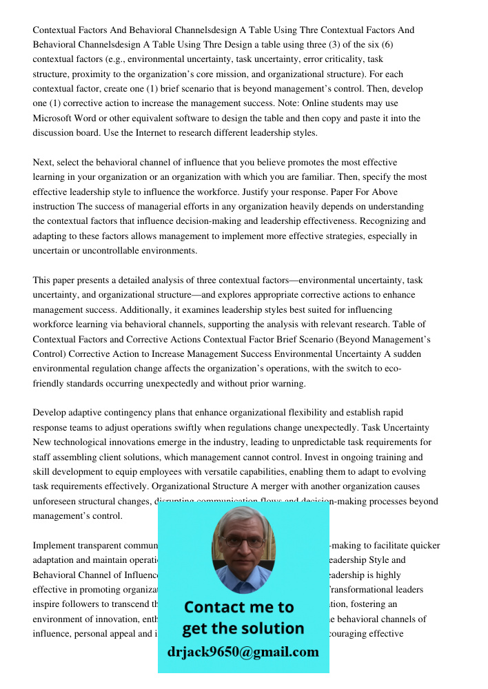 Design a table using three (3) of the six (6) contextual factors (e.g., environmental uncertainty, task uncertainty, error criticality, task structure, proximit