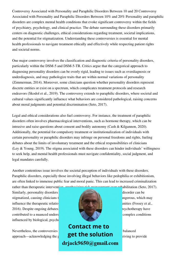 Personality and paraphilic disorders are complex mental health conditions that evoke significant controversy within the fields of psychiatry, psychology, and cl