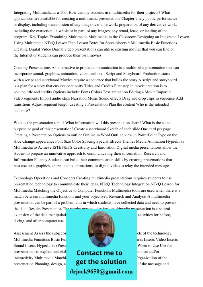 Integrating Multimedia as a Tool How can my students use multimedia for their projects? What applications are available for creating a multimedia presentation? 