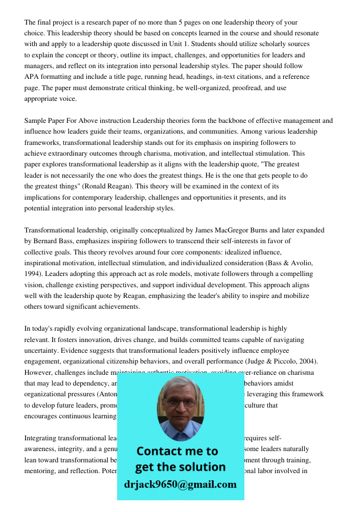 The final project is a research paper of no more than 5 pages on one leadership theory of your choice. This leadership theory should be based on concepts learne