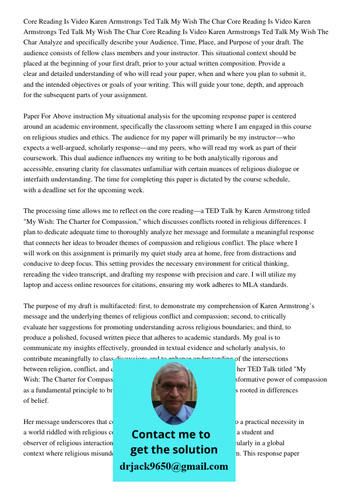 Core Reading Is Video Karen Armstrongs Ted Talk My Wish The Char Analyze and specifically describe your Audience, Time, Place, and Purpose of your draft. The au