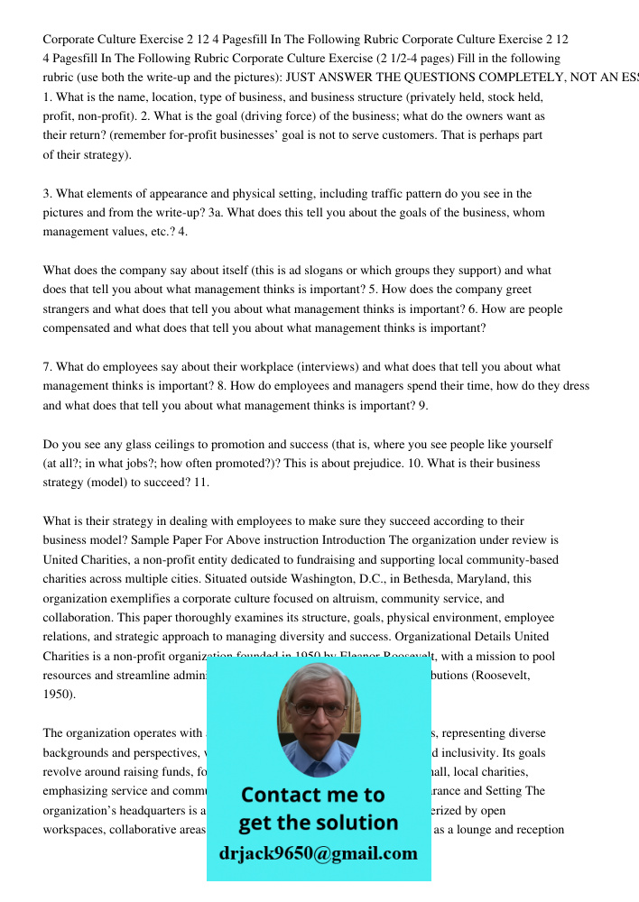 Corporate Culture Exercise (2 1/2-4 pages) Fill in the following rubric (use both the write-up and the pictures): JUST ANSWER THE QUESTIONS COMPLETELY, NOT AN E
