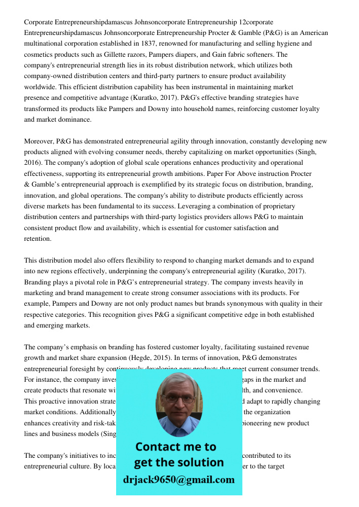 Procter & Gamble (P&G) is an American multinational corporation established in 1837, renowned for manufacturing and selling hygiene and cosmetics products such 