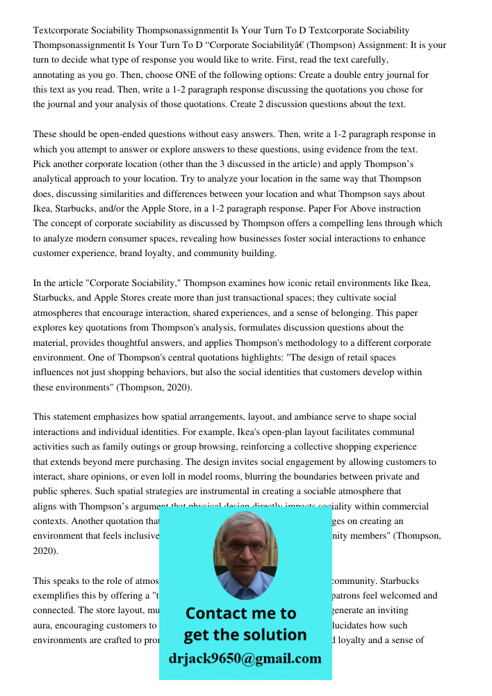 “Corporate Sociability” (Thompson) Assignment: It is your turn to decide what type of response you would like to write. First, read the text carefully, annotati