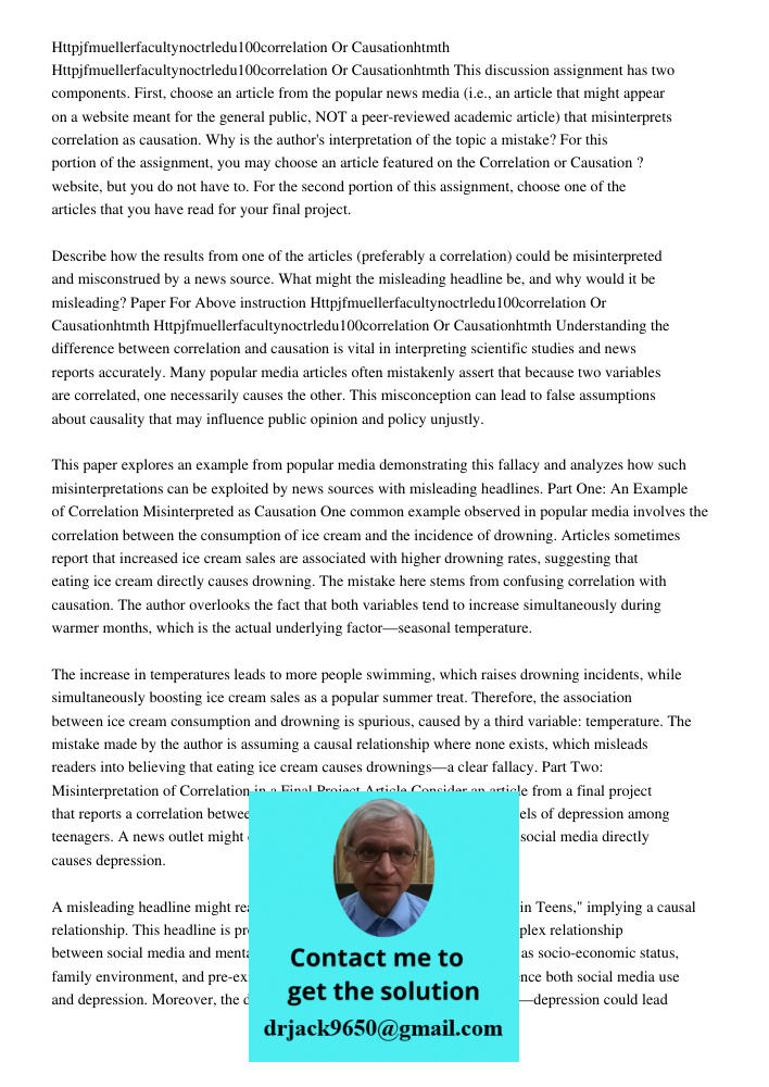 This discussion assignment has two components. First, choose an article from the popular news media (i.e., an article that might appear on a website meant for t