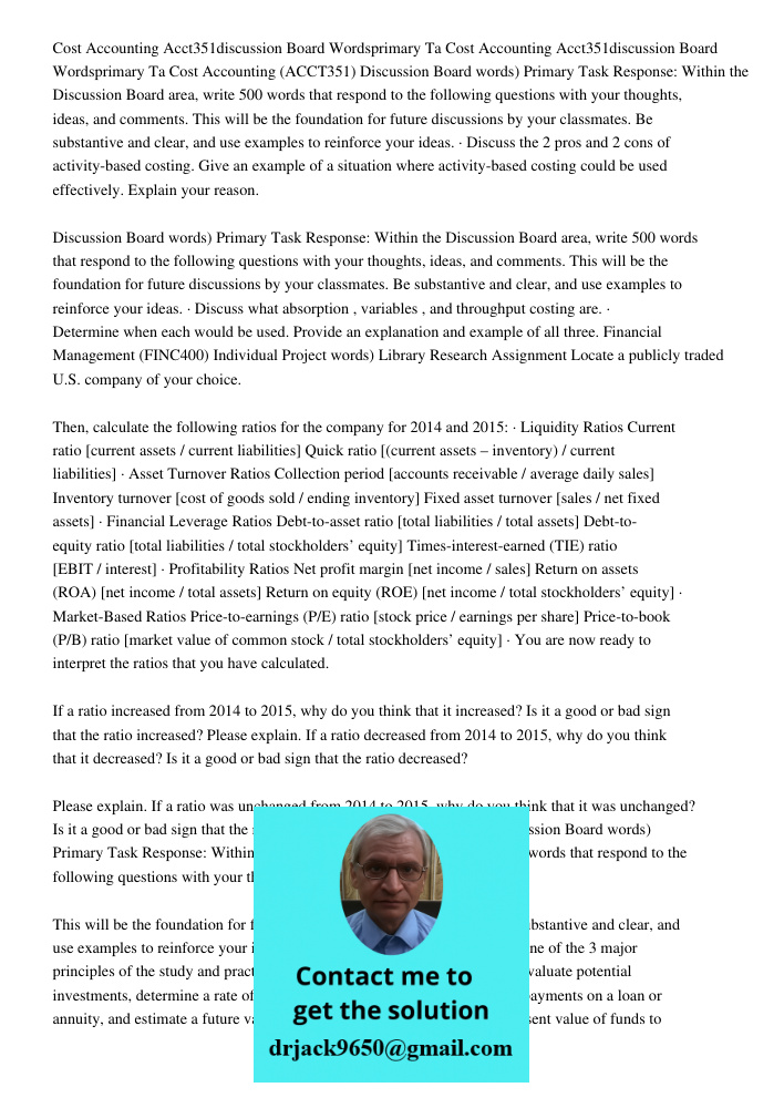 Cost Accounting (ACCT351) Discussion Board words) Primary Task Response: Within the Discussion Board area, write 500 words that respond to the following questio