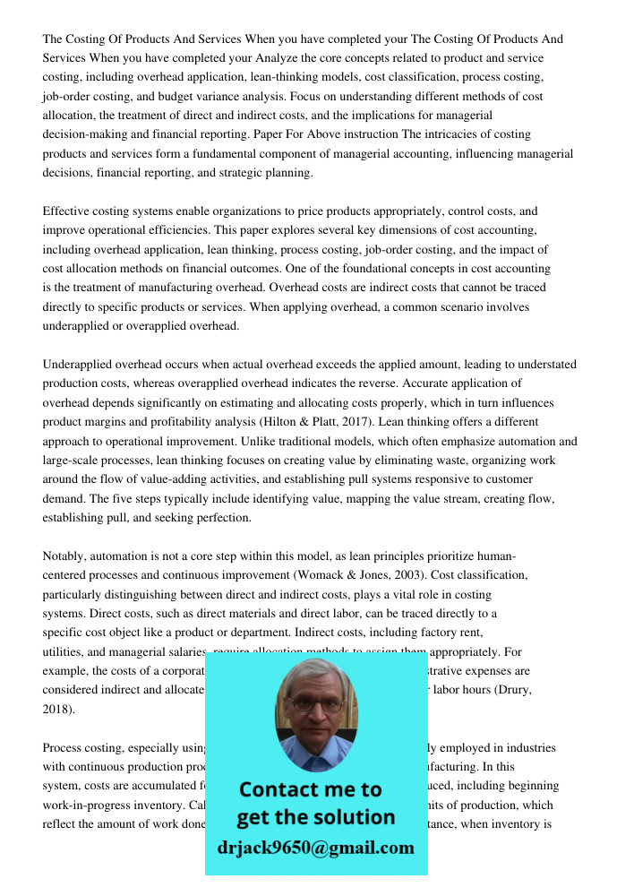 Analyze the core concepts related to product and service costing, including overhead application, lean-thinking models, cost classification, process costing, jo