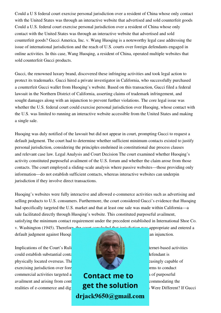 Gucci America, Inc. v. Wang Huoqing is a noteworthy legal case addressing the issue of international jurisdiction and the reach of U.S. courts over foreign defe