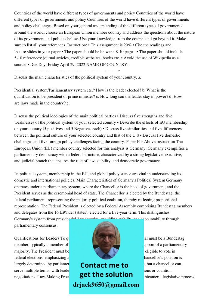 Countries of the world have different types of governments and policy challenges. Based on your general understanding of the different types of governments arou