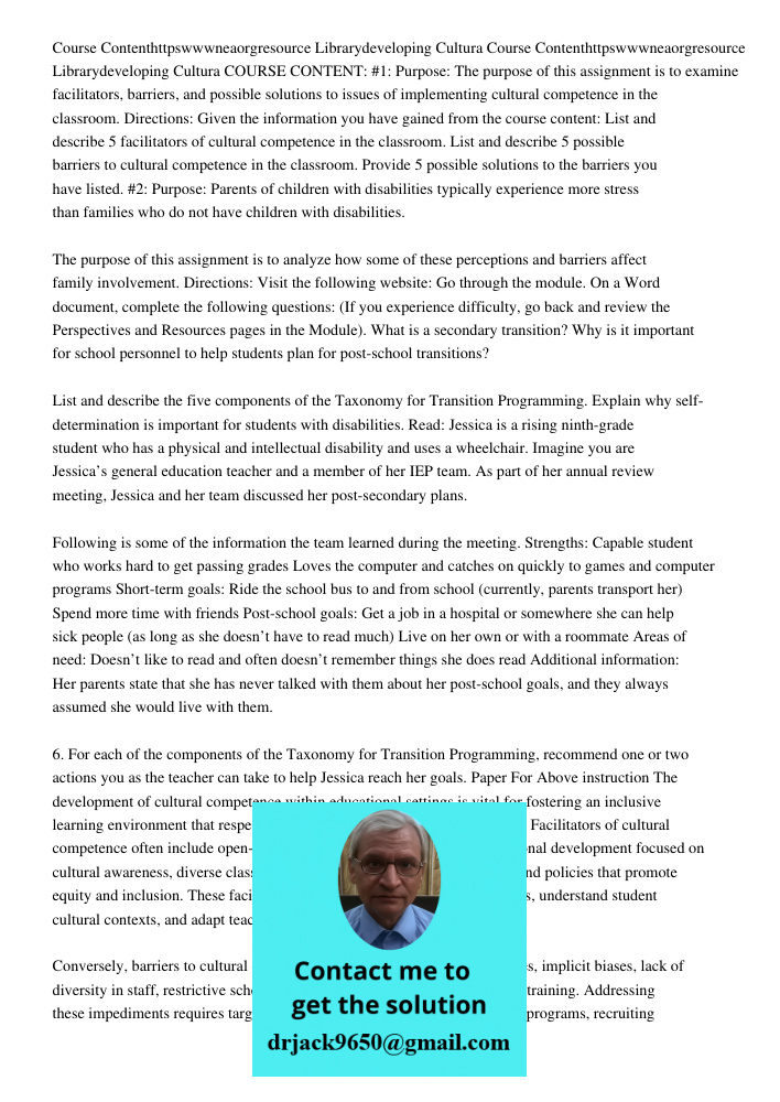 COURSE CONTENT: #1: Purpose: The purpose of this assignment is to examine facilitators, barriers, and possible solutions to issues of implementing cultural comp