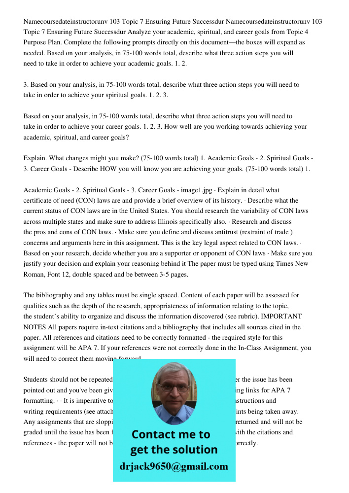 Analyze your academic, spiritual, and career goals from Topic 4 Purpose Plan. Complete the following prompts directly on this document—the boxes will expand as 