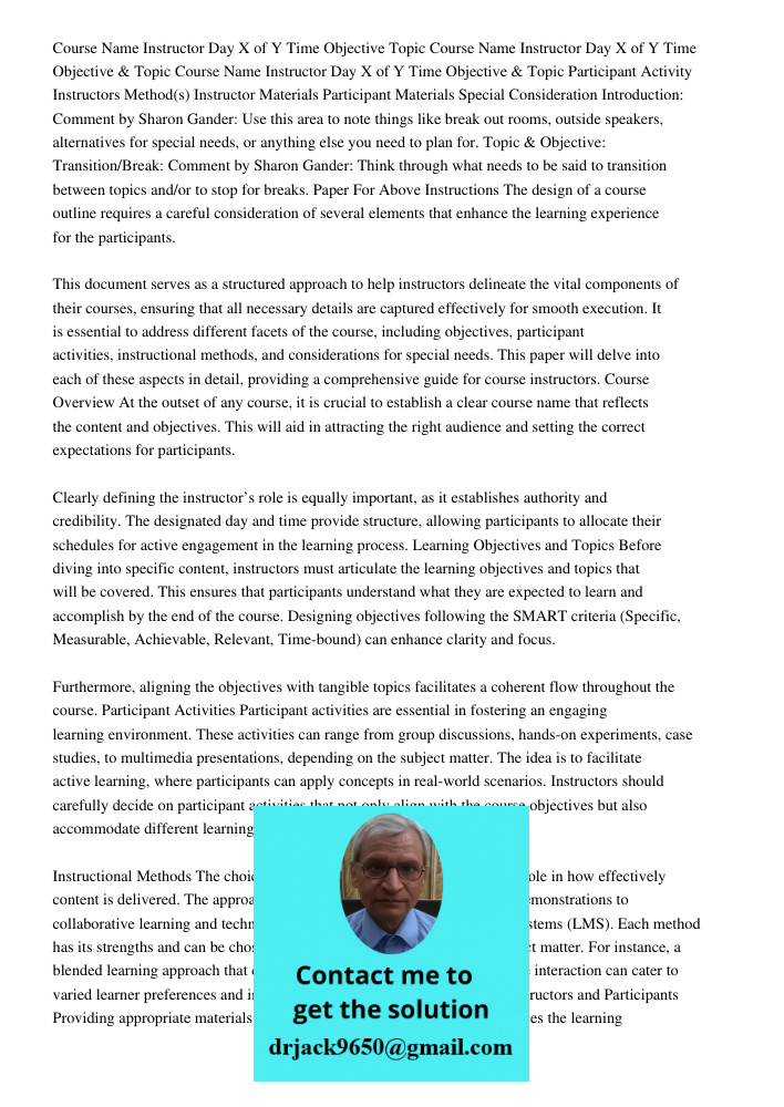 Course Name Instructor Day X of Y Time Objective & Topic Participant Activity Instructors Method(s) Instructor Materials Participant Materials Special Considera