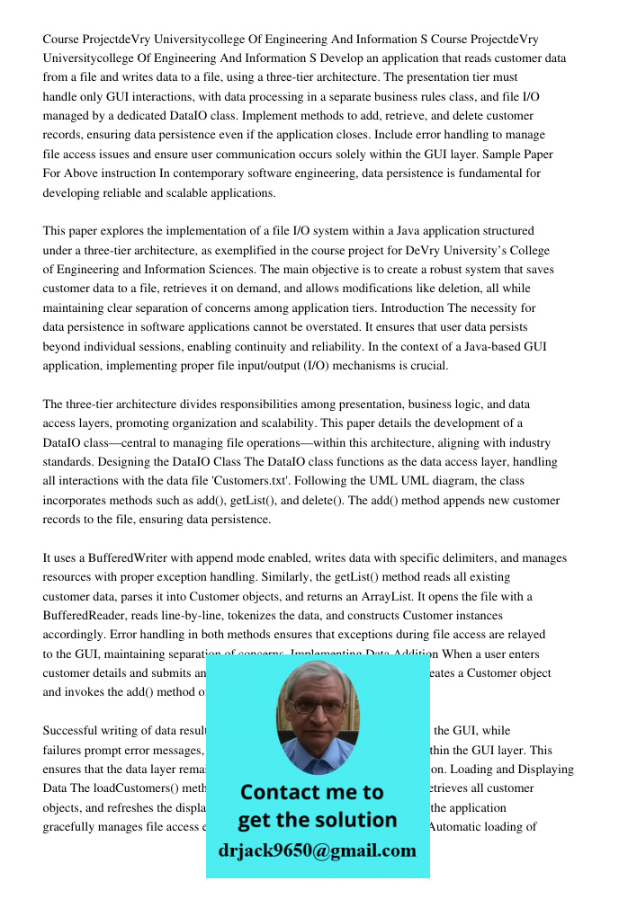 Develop an application that reads customer data from a file and writes data to a file, using a three-tier architecture. The presentation tier must handle only G