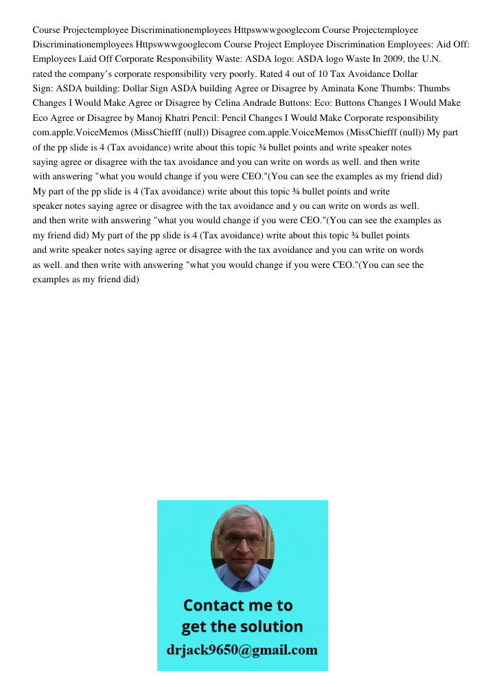Course Project Employee Discrimination Employees: Aid Off: Employees Laid Off Corporate Responsibility Waste: ASDA logo: ASDA logo Waste In 2009, the U.N. rated