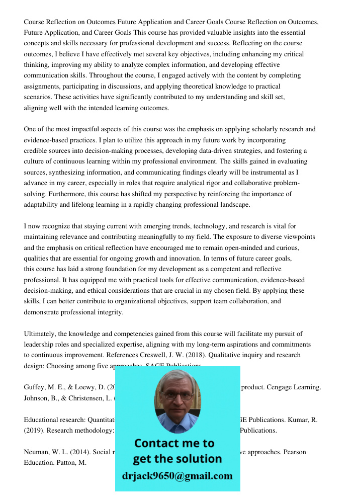 This course has provided valuable insights into the essential concepts and skills necessary for professional development and success. Reflecting on the course o