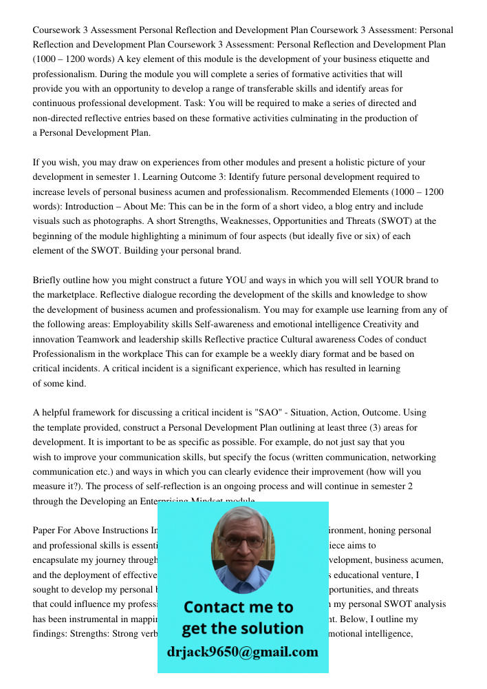 Coursework 3 Assessment: Personal Reflection and Development Plan (1000 – 1200 words) A key element of this module is the development of your business etiquette