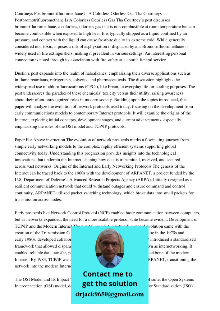 Courtney’s post discusses bromotrifluoromethane, a colorless, odorless gas that is non-combustible at room temperature but can become combustible when exposed t