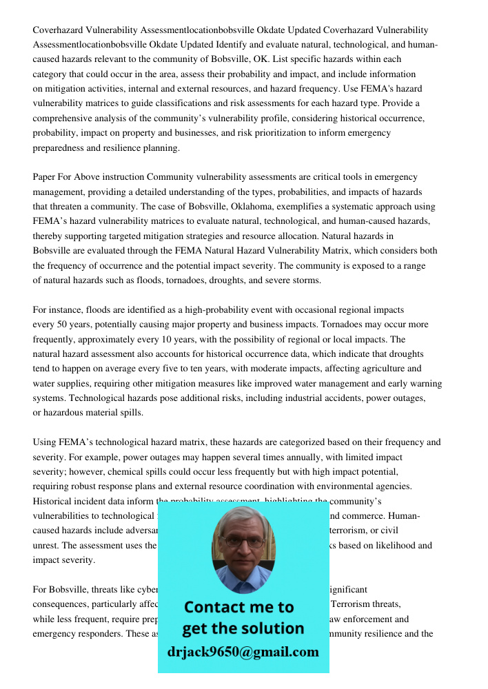 Identify and evaluate natural, technological, and human-caused hazards relevant to the community of Bobsville, OK. List specific hazards within each category th