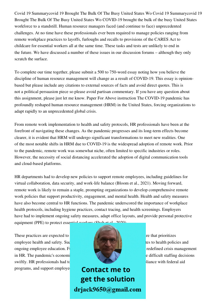COVID-19 brought the bulk of the busy United States workforce to a standstill. Human resource managers faced (and continue to face) unprecedented challenges. At
