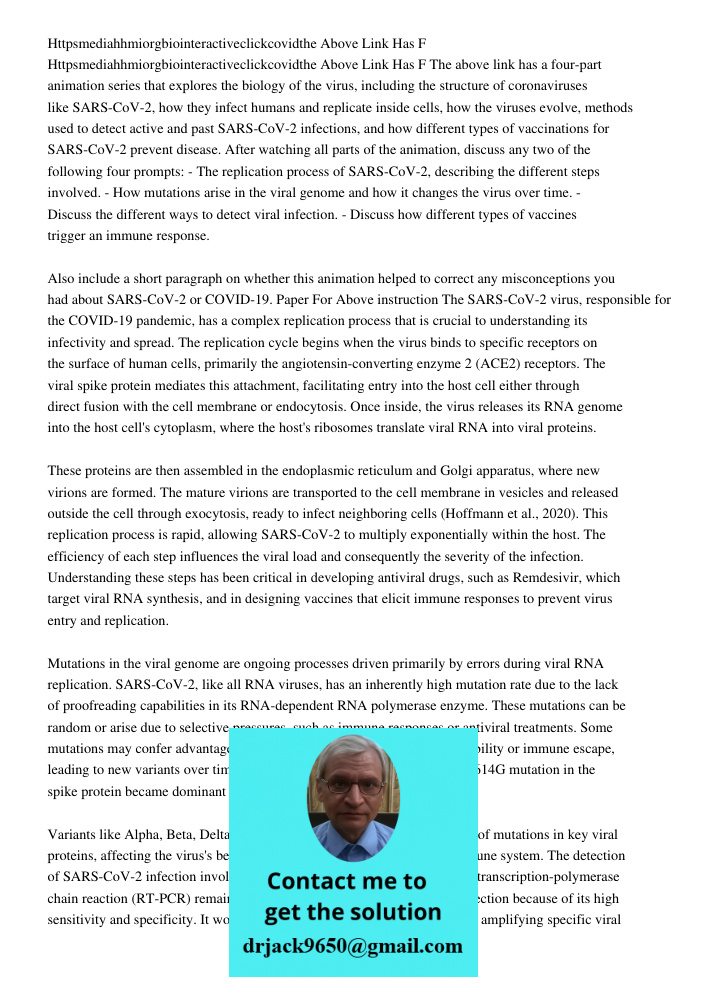 The above link has a four-part animation series that explores the biology of the virus, including the structure of coronaviruses like SARS-CoV-2, how they infec