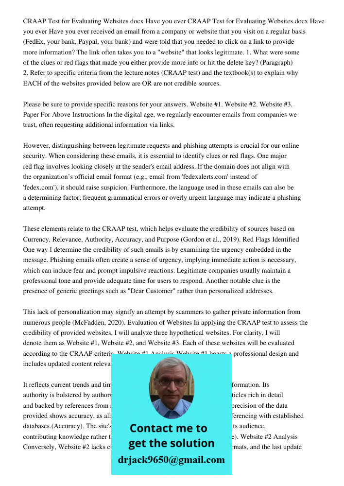 Have you ever received an email from a company or website that you visit on a regular basis (FedEx, your bank, Paypal, your bank) and were told that you needed 