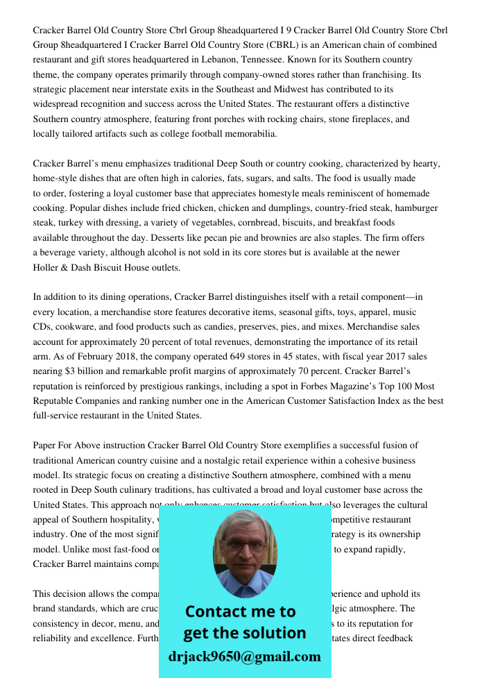 Cracker Barrel Old Country Store (CBRL) is an American chain of combined restaurant and gift stores headquartered in Lebanon, Tennessee. Known for its Southern 