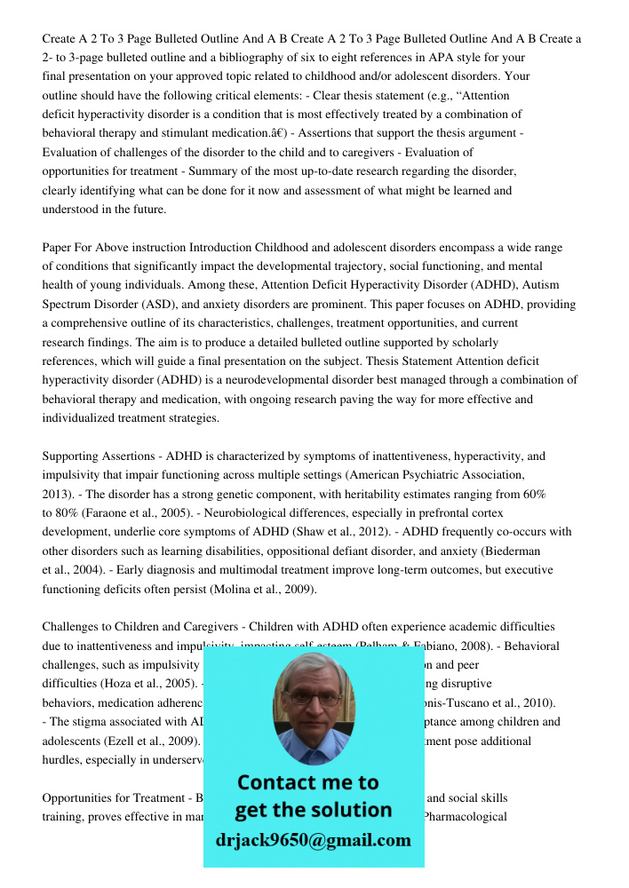 Create a 2- to 3-page bulleted outline and a bibliography of six to eight references in APA style for your final presentation on your approved topic related to 