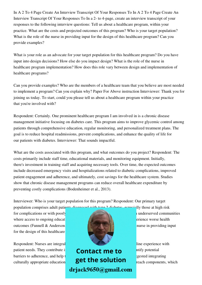 In a 2- to 4-page, create an interview transcript of your responses to the following interview questions: Tell us about a healthcare program, within your practi