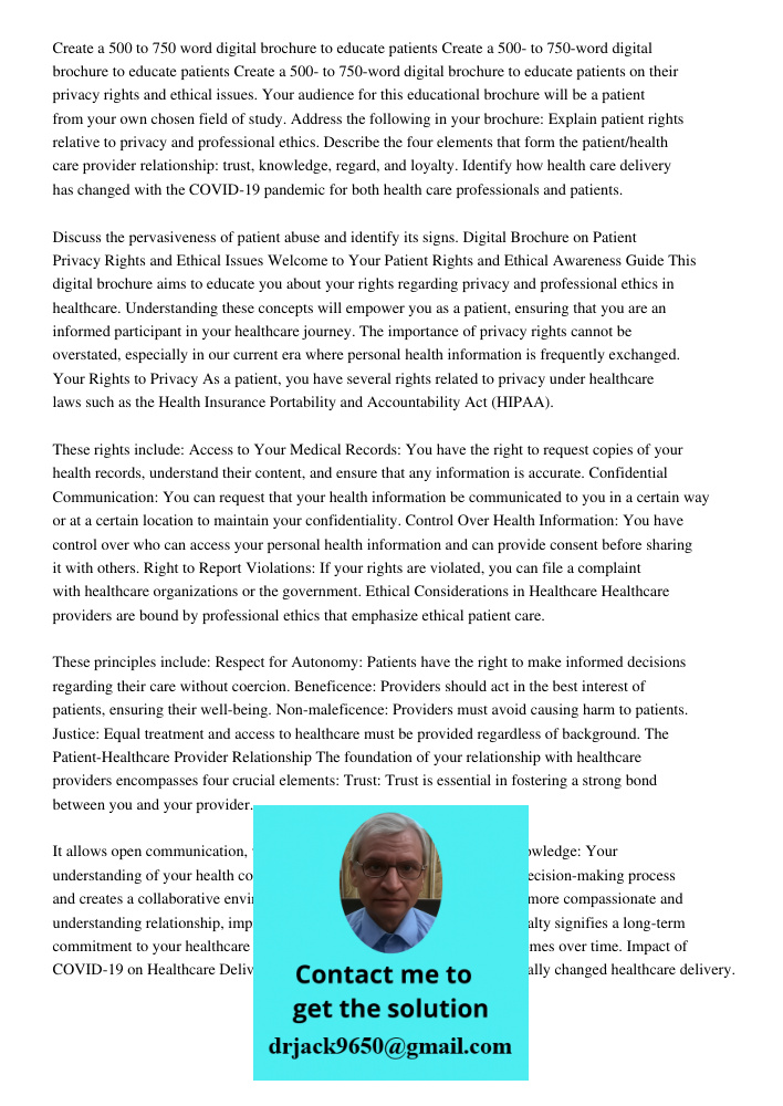 Create a 500- to 750-word digital brochure to educate patients on their privacy rights and ethical issues. Your audience for this educational brochure will be a