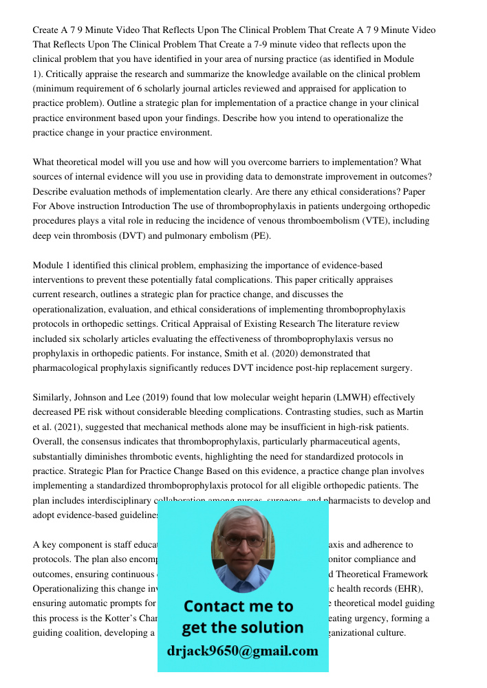 Create a 7-9 minute video that reflects upon the clinical problem that you have identified in your area of nursing practice (as identified in Module 1). Critica