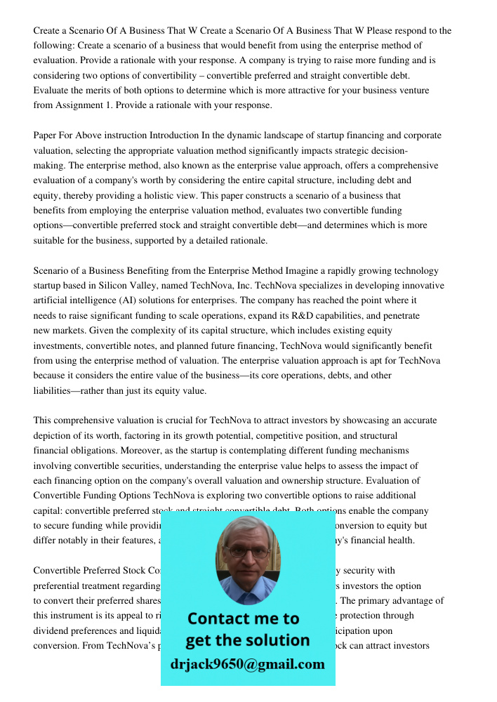 Please respond to the following: Create a scenario of a business that would benefit from using the enterprise method of evaluation. Provide a rationale with you