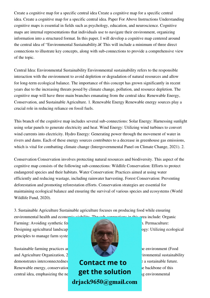 Create a cognitive map for a specific central idea. Paper For Above Instructions Understanding cognitive maps is essential in fields such as psychology, educati