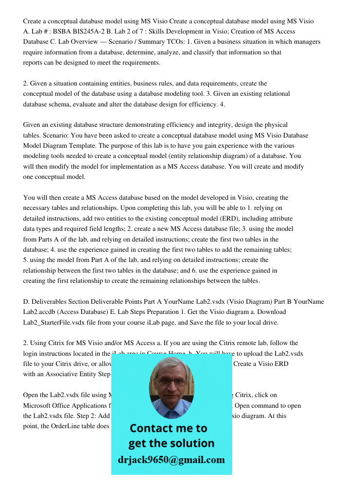 A. Lab # : BSBA BIS245A-2 B. Lab 2 of 7 : Skills Development in Visio; Creation of MS Access Database C. Lab Overview — Scenario / Summary TCOs: 1. Given a busi
