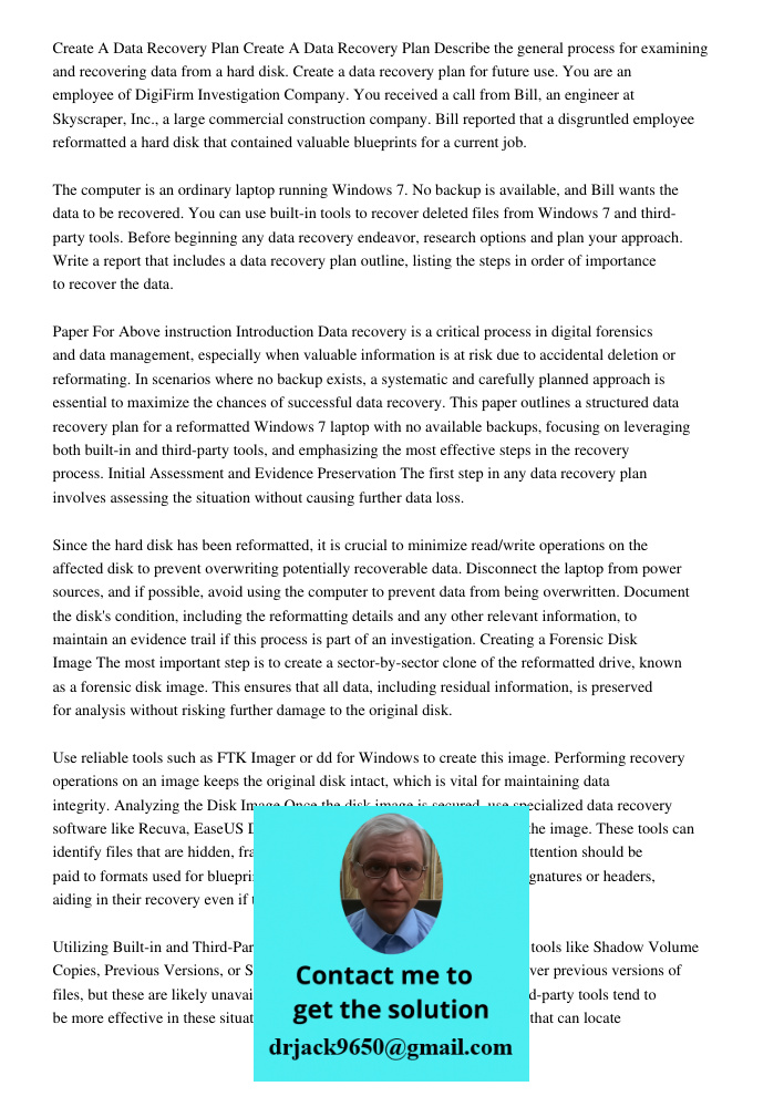 Describe the general process for examining and recovering data from a hard disk. Create a data recovery plan for future use. You are an employee of DigiFirm Inv