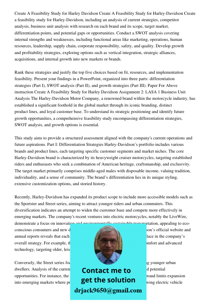 Create a feasibility study for Harley-Davidson, including an analysis of current strategies, competitor analysis, business unit analysis with research on each b