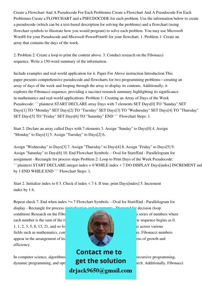 Create a FLOWCHART and a PSEUDOCODE for each problem. Use the information below to create a pseudocode (which can be a text-based description for solving the pr