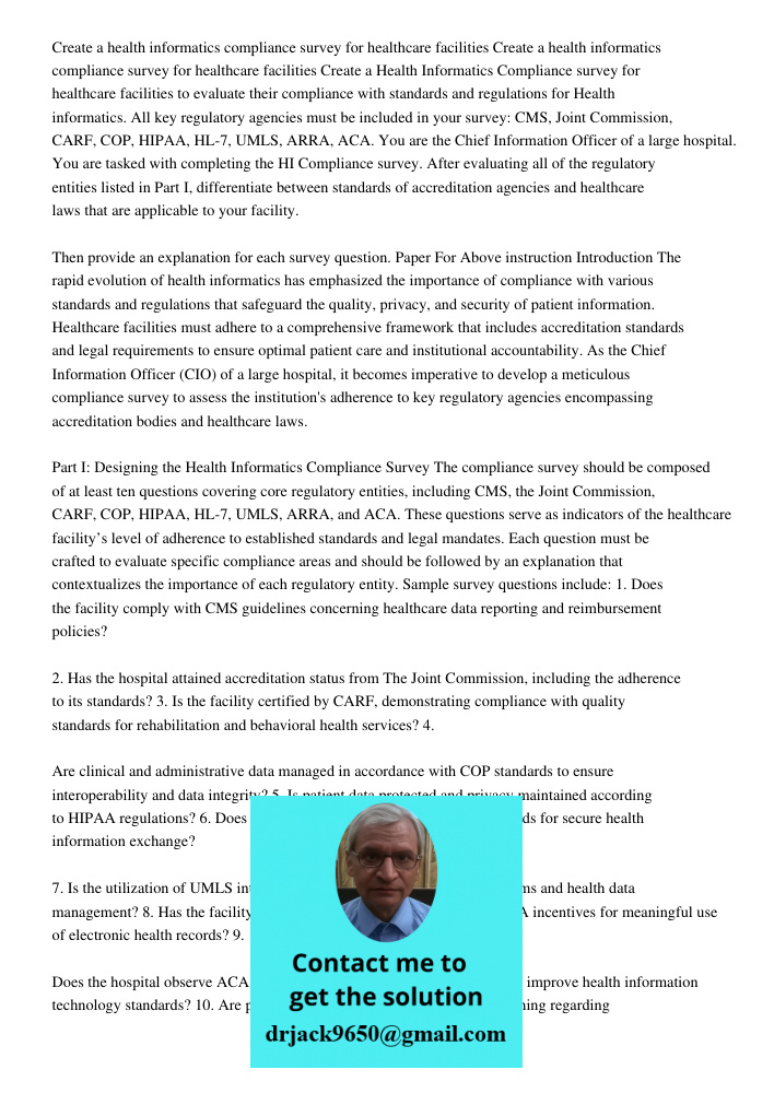 Create a Health Informatics Compliance survey for healthcare facilities to evaluate their compliance with standards and regulations for Health informatics. All 