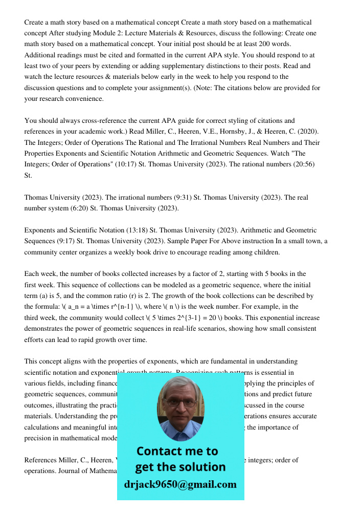 After studying Module 2: Lecture Materials & Resources, discuss the following: Create one math story based on a mathematical concept. Your initial post should b