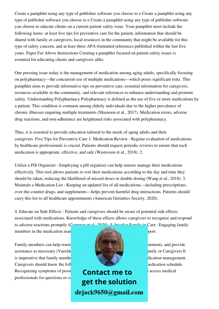 Create a pamphlet using any type of publisher software you choose to educate clients on a current patient safety issue. Your pamphlet must include the following