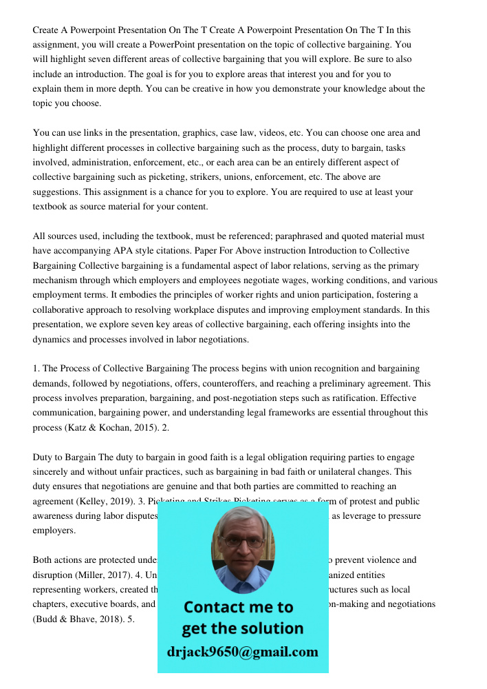 In this assignment, you will create a PowerPoint presentation on the topic of collective bargaining. You will highlight seven different areas of collective barg
